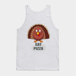 Funny Turkey Thanksgiving Eat Pizza Tank Top
